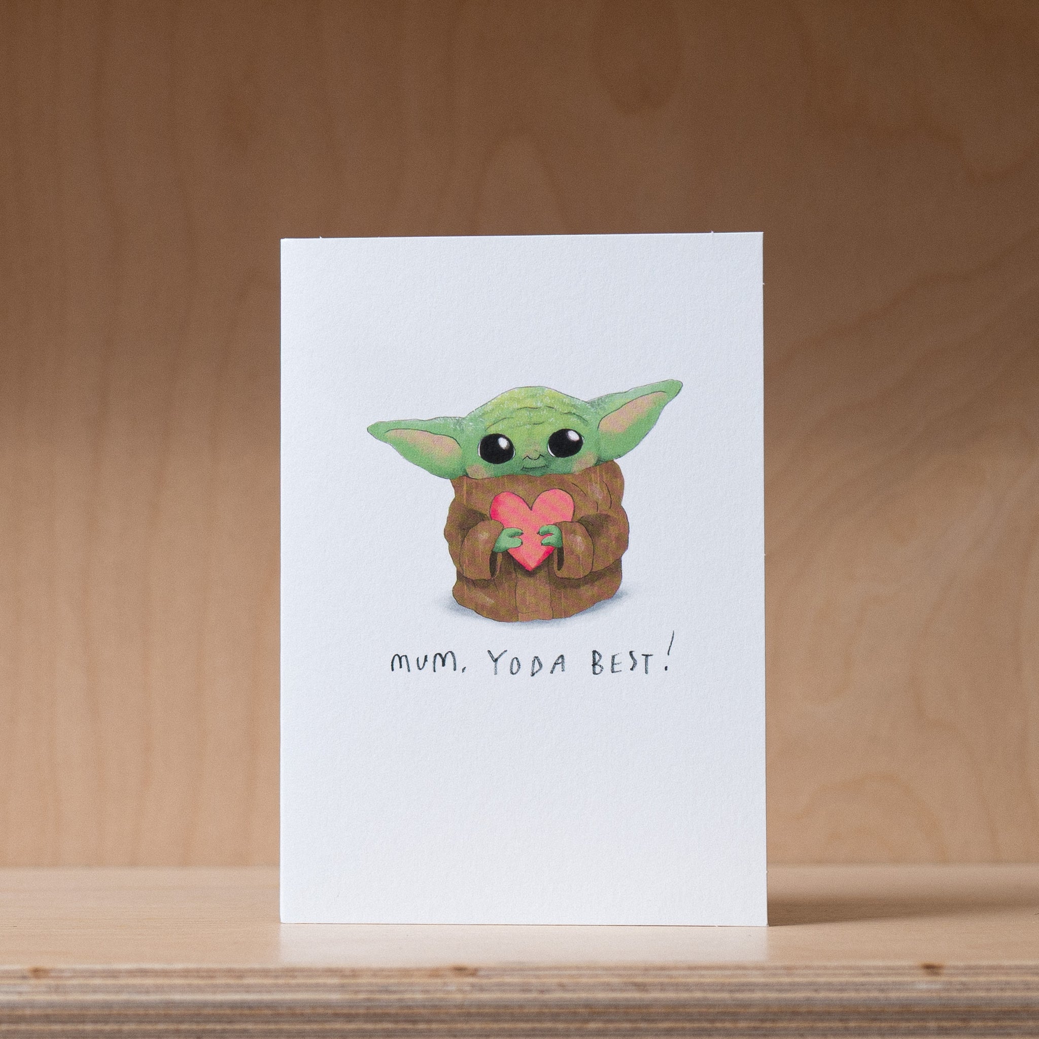 Mum, Yo-Da Best - Mother's Day Greetings Card