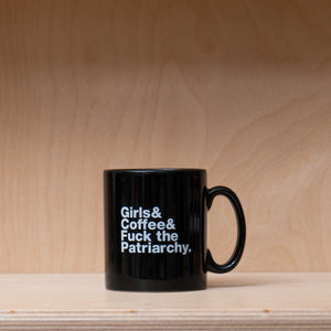 Girls Who Grind Coffee F*ck the Patriarchy Mug - Black